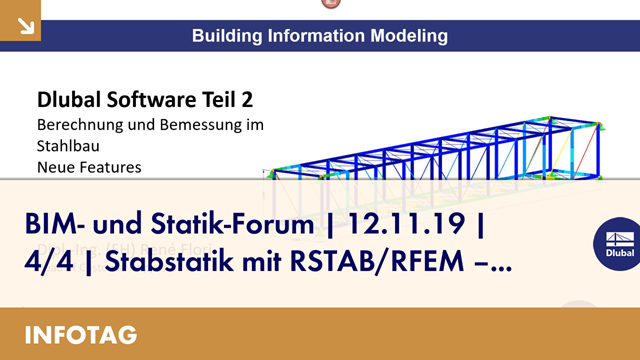 BIM- und Statik-Forum | 12.11.19 | 4/4 | Stabstatik mit RSTAB/RFEM – Tipps/Tricks/Neuerungen: