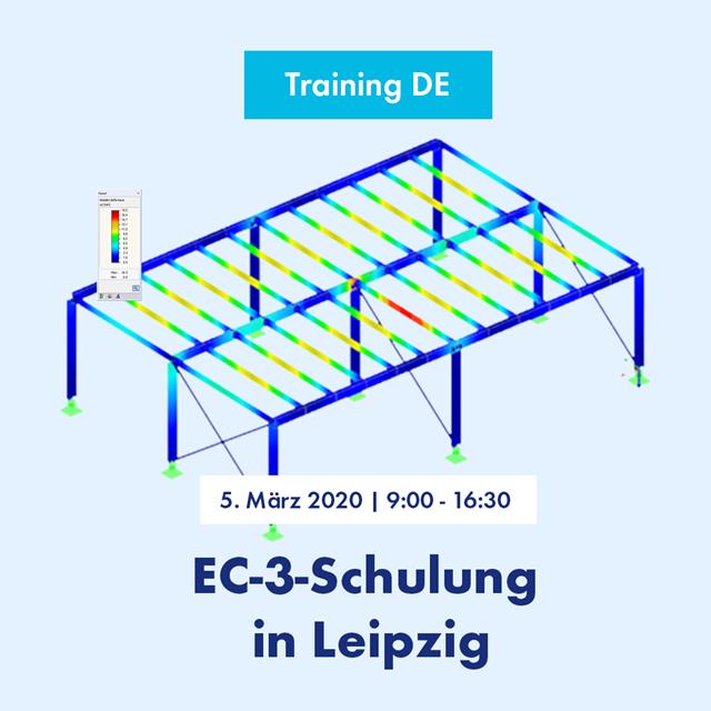 EC-3-Schulung: Schulung zur Stahlbau-Bemessung - Praxisbeispiele nach DIN EN 1993-1-1 
5. März 2020