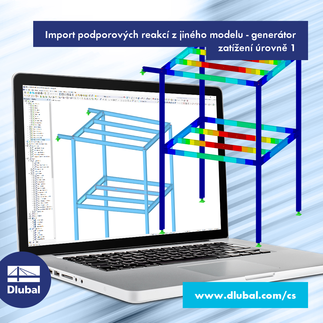 Přenos podporových sil z jiného modelu - generátor zatížení úrovně 1