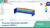Přehled webináře s ukázkou návrhu skleněného zábradlí v RFEM 6 při posouzení statiky.