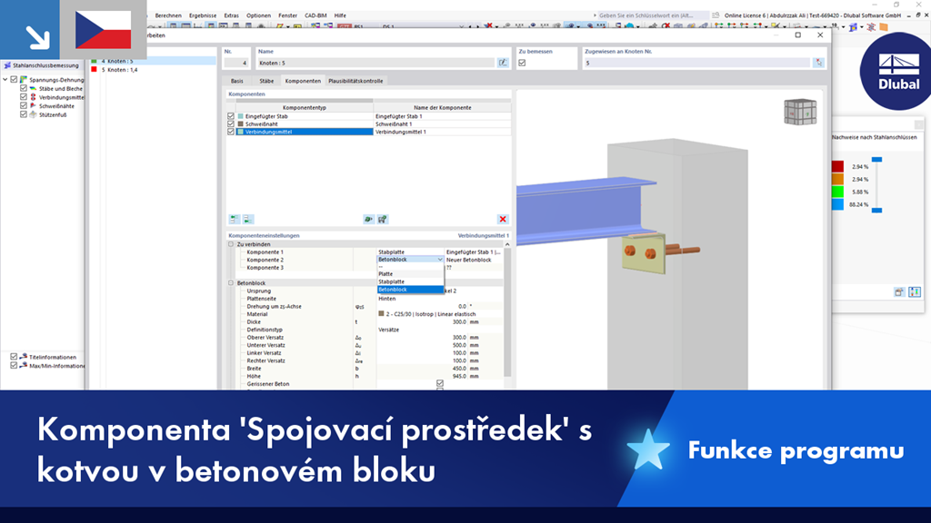 Komponenta „Spojovací prostředek“ zobrazuje ukotvení v betonovém bloku jako součást vlastnosti produktu.