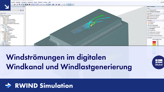 Windströmungen im digitalen Windkanal und Windlastgenerierung
