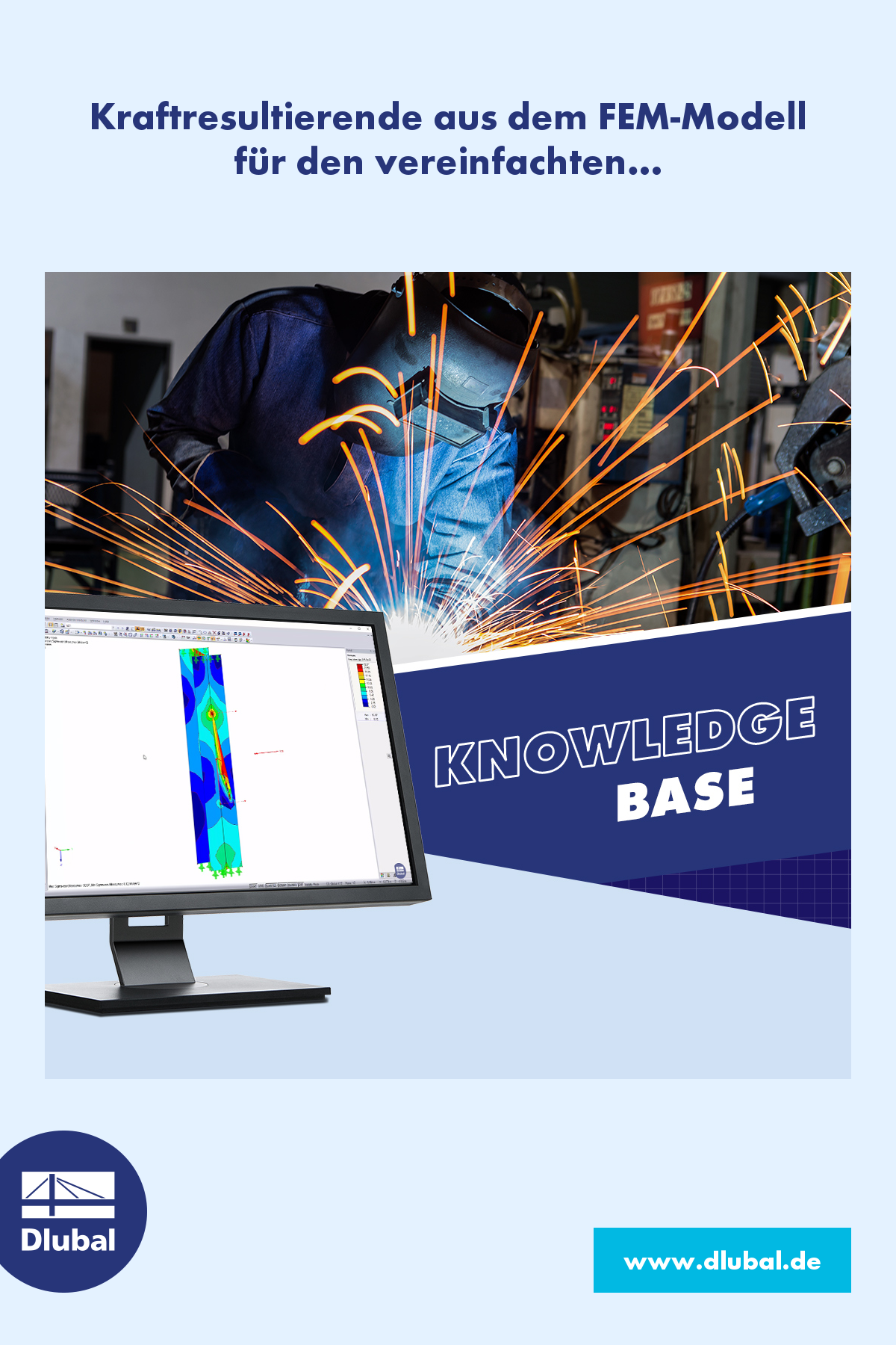 Kraftresultierende aus dem FEM-Modell für den vereinfachten Schweißnahtnachweis