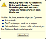 Meldung zeit-intensive Anzeige-Einstellungen