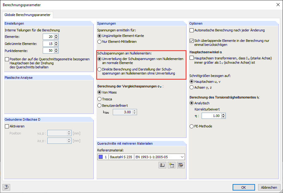 Einstellmöglichkeiten für Darstellung/Berechnung der Schubspannungen an Nullelementen