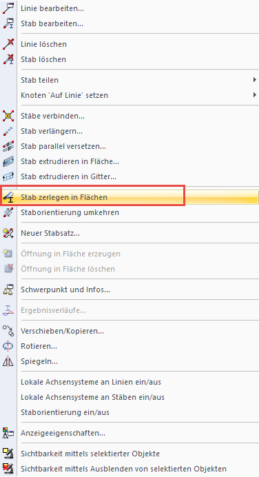 Kontextmenü: Stab zerlegen in Flächen