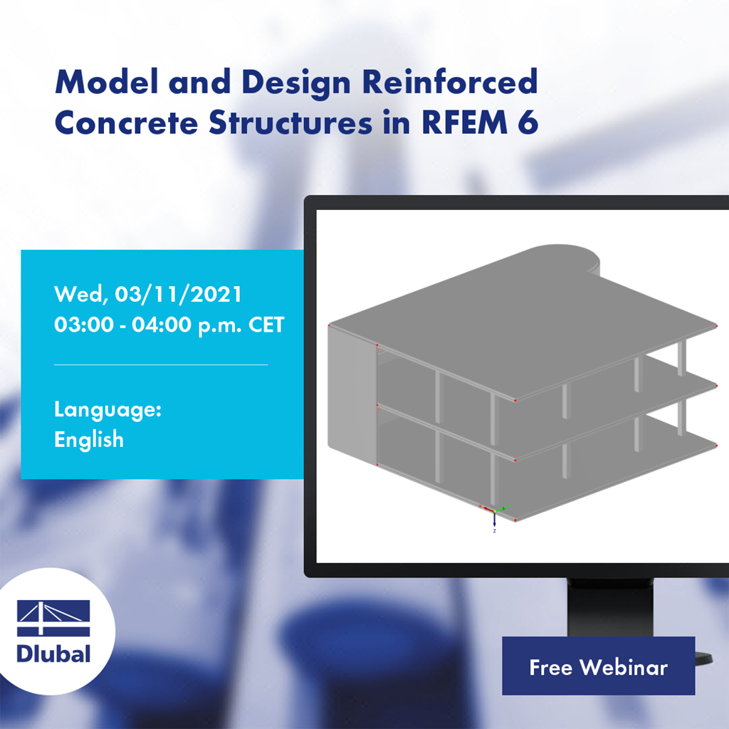 Modellierung und Bemessung von Stahlbetonkonstruktionen in RFEM 6