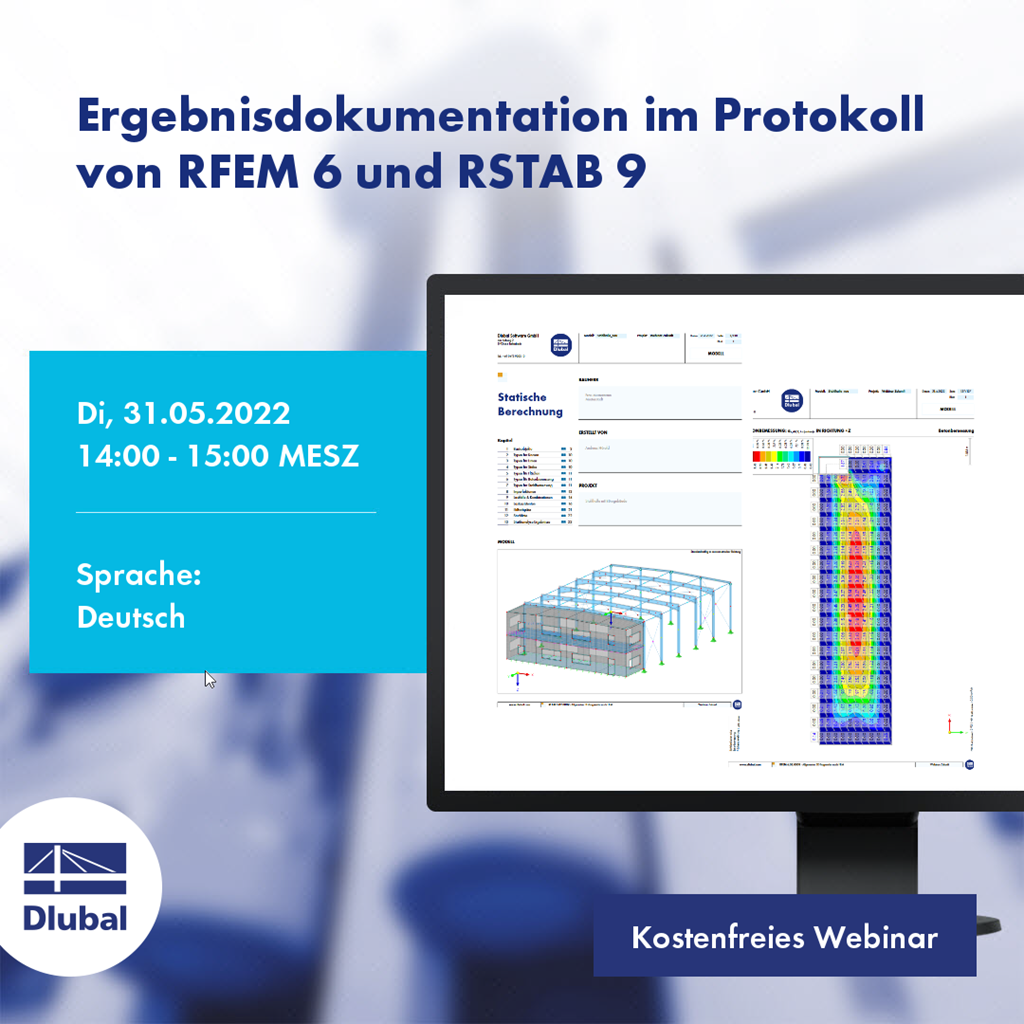 Ergebnisdokumentation im Protokoll von RFEM 6 und RSTAB 9
