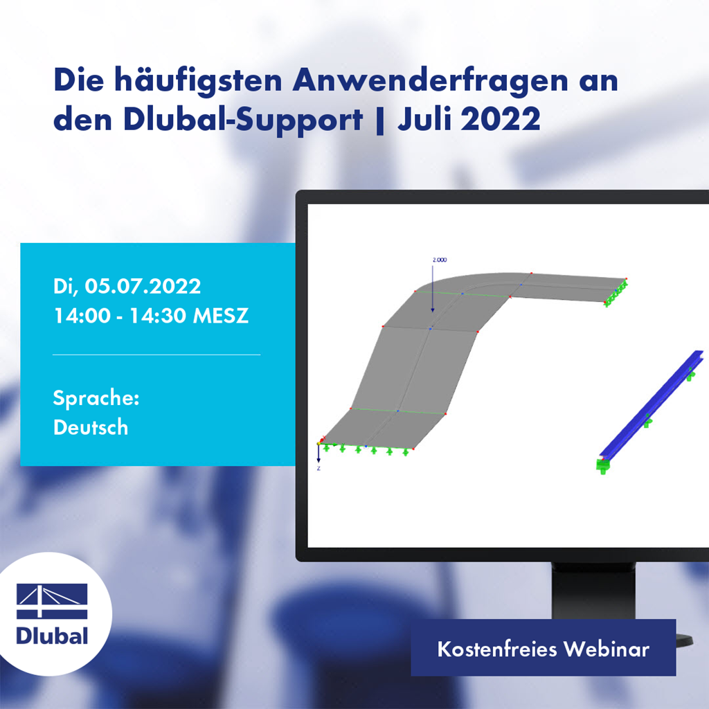Die häufigsten Anwenderfragen an den Dlubal-Support | Juli 2022