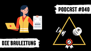 Titelbild Podcast #040 Bauleitung