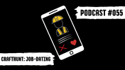 Podcast Folge 055: Crafthunt Job-Dating mit Patrick Christ