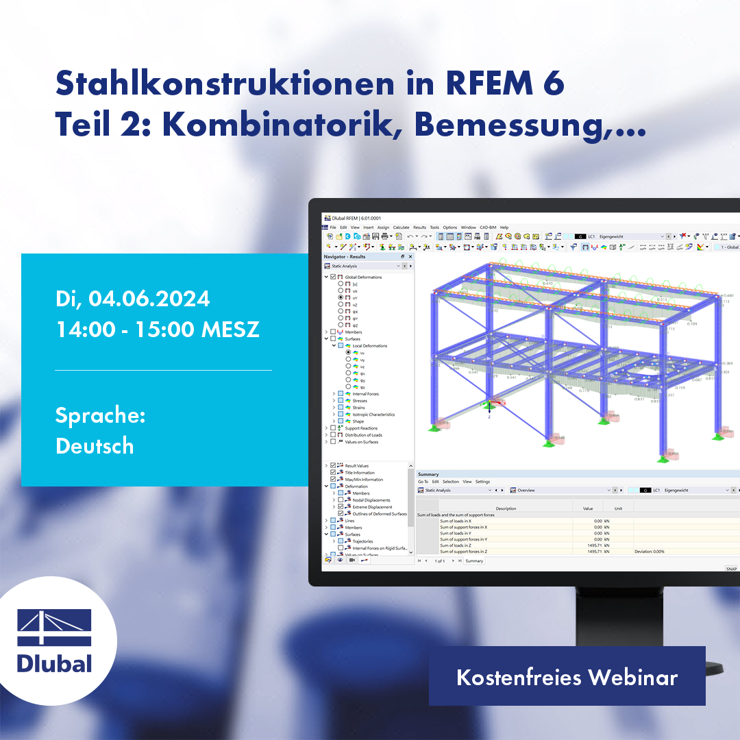 Stahlkonstruktionen in RFEM 6 \n Teil 2: Kombinatorik, Bemessung, Dokumentation