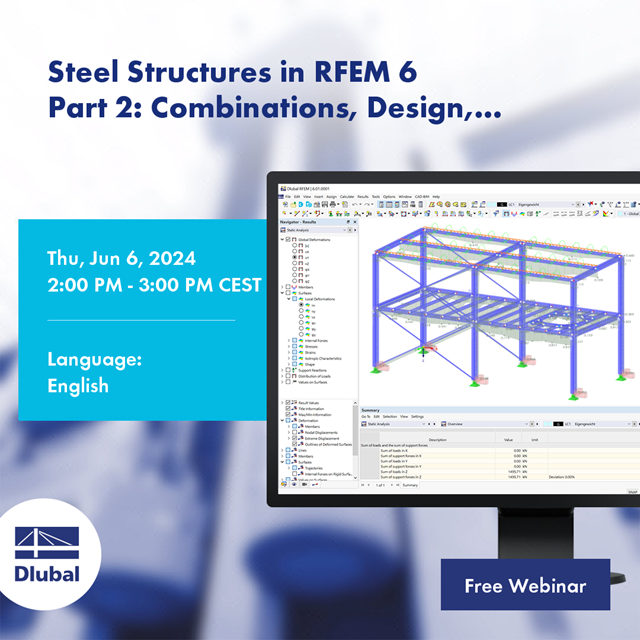 Stahlbau in RFEM 6\n Teil 2: Combinations, Design, Documentation