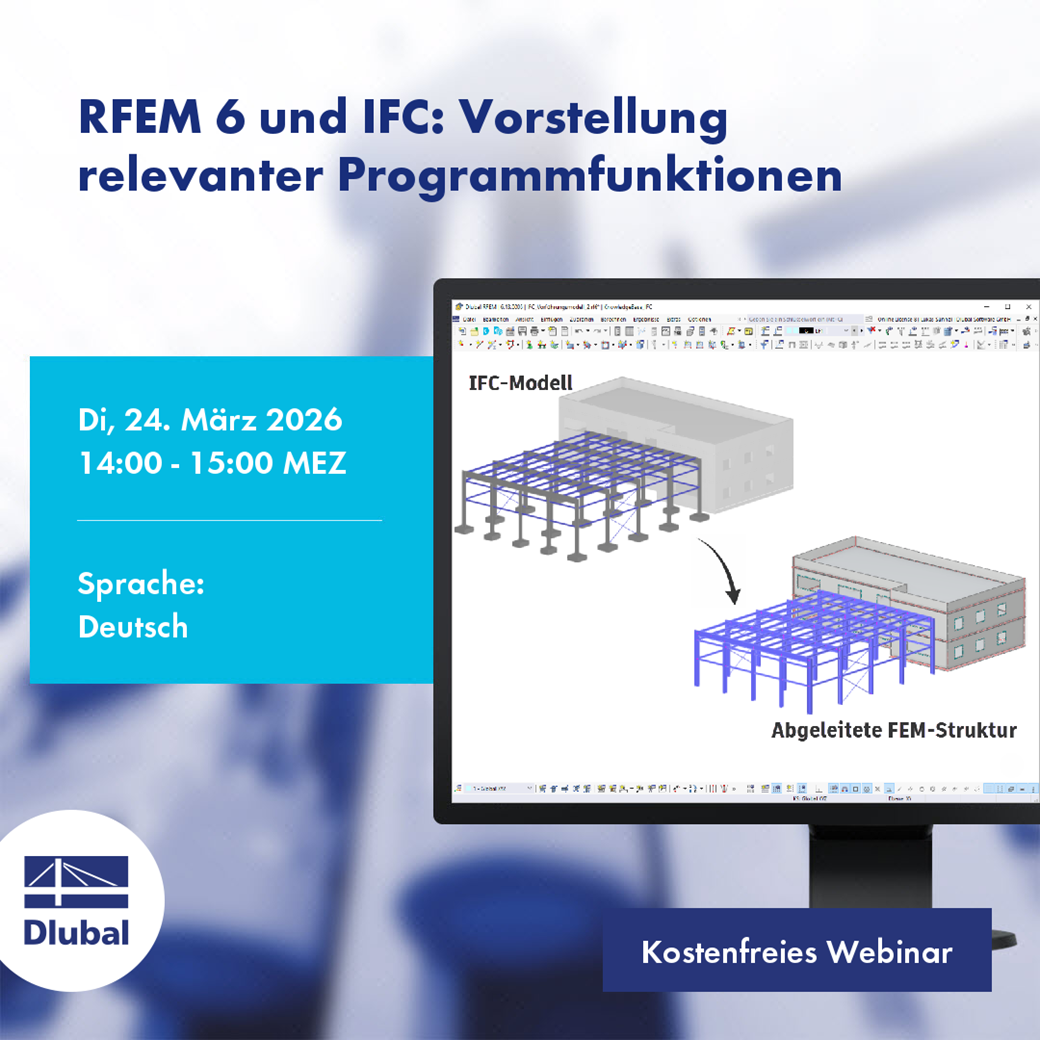 RFEM 6 und IFC: Vorstellung relevanter Programmfunktionen