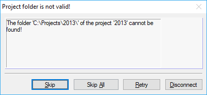 Message "Project folder is not valid!"
