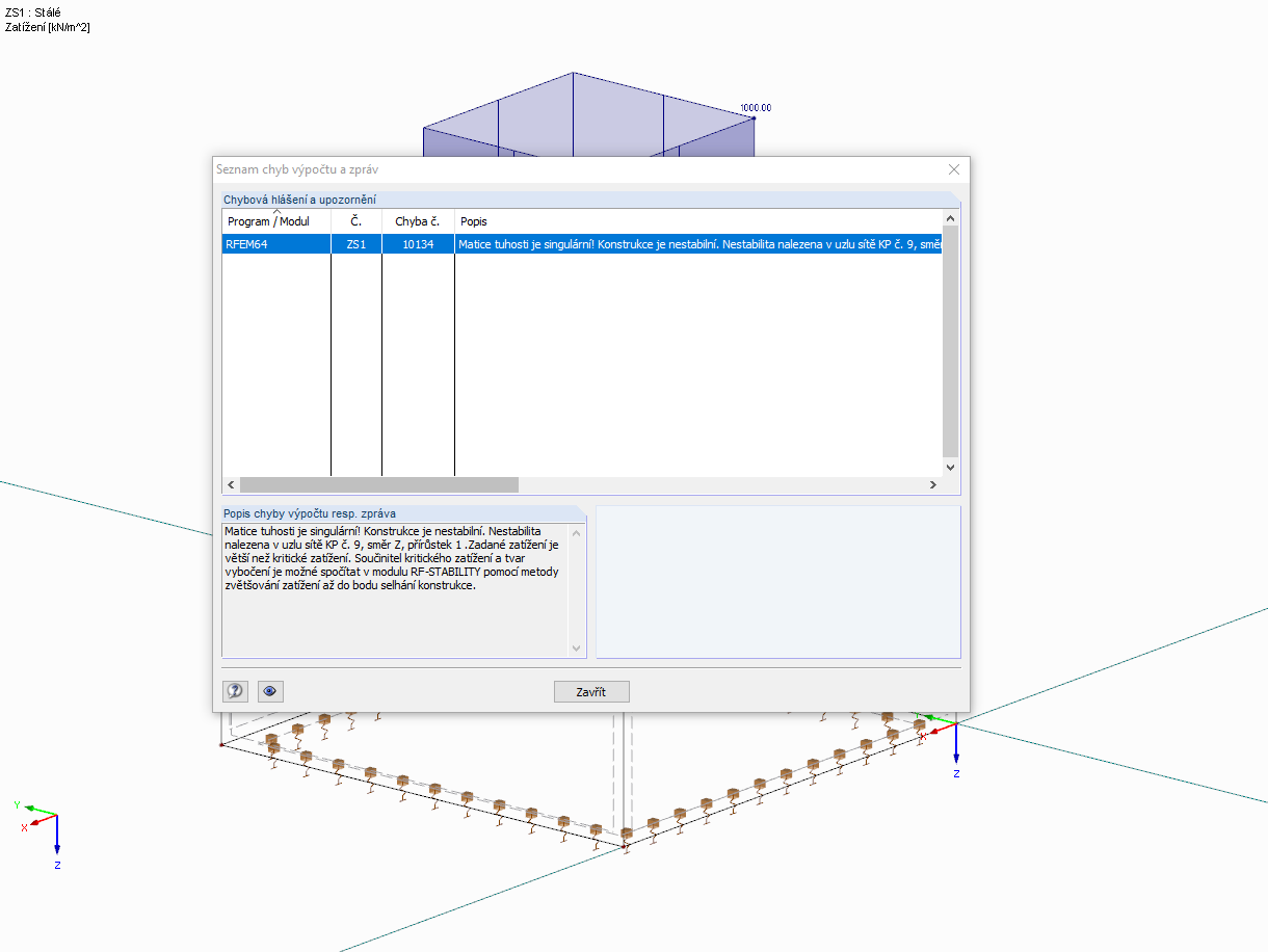 The stiffness matrix is singular. The structure is unstable.