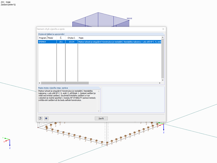The stiffness matrix is singular. The structure is unstable.