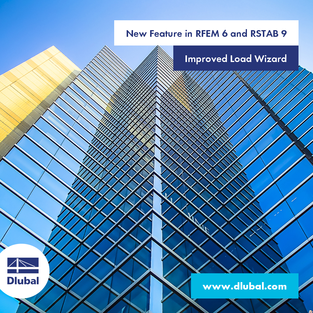 New Feature in RFEM 6 and RSTAB 9: Improved Load Wizard