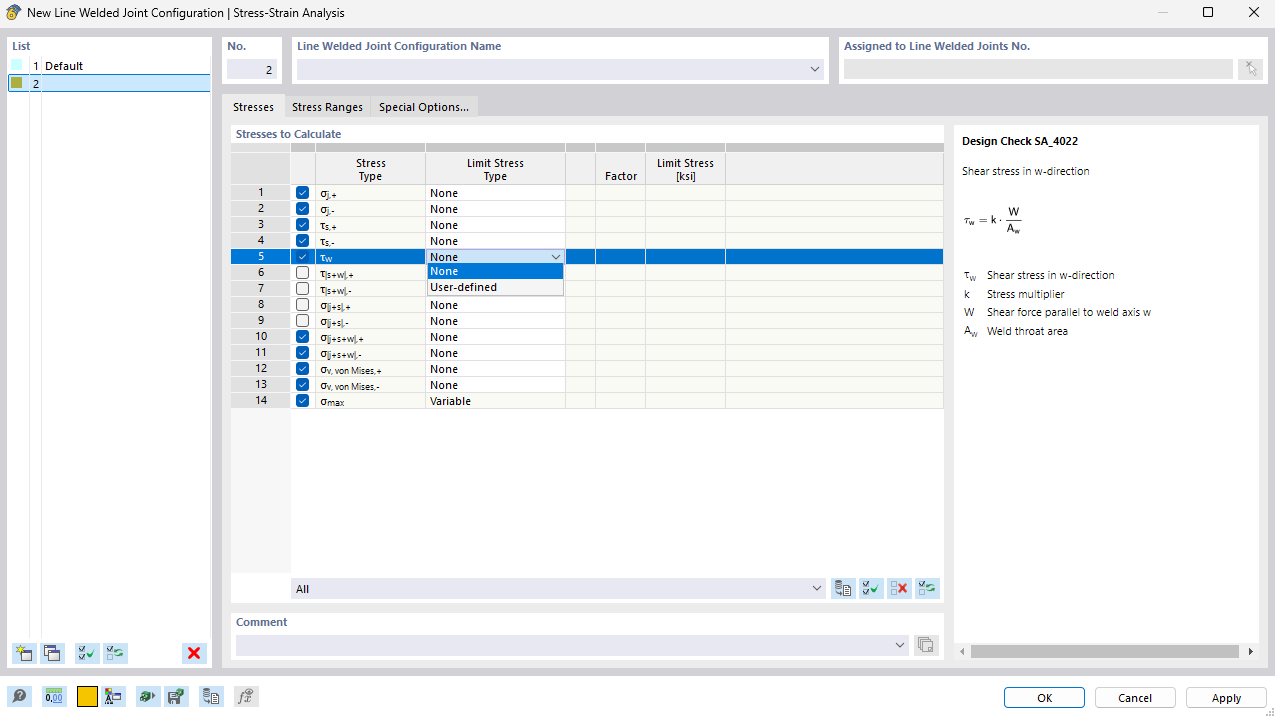 Dialog Box "Line Welded Joint Configuration": Specifying Stresses to Analyze