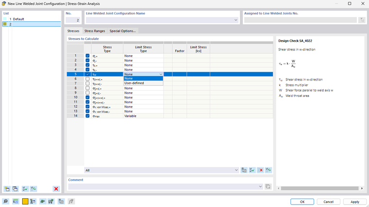 Dialog Box "Line Welded Joint Configuration": Specifying Stresses to Analyze