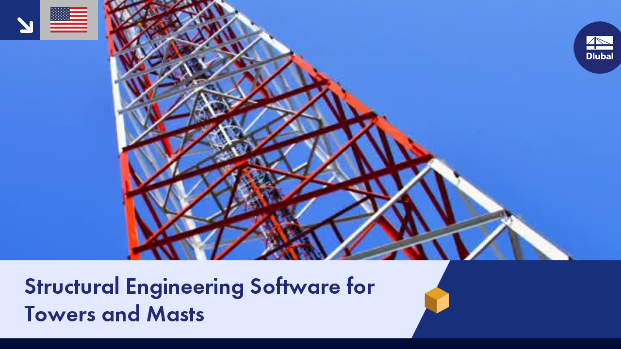 Structural Engineering Software for Towers and Masts