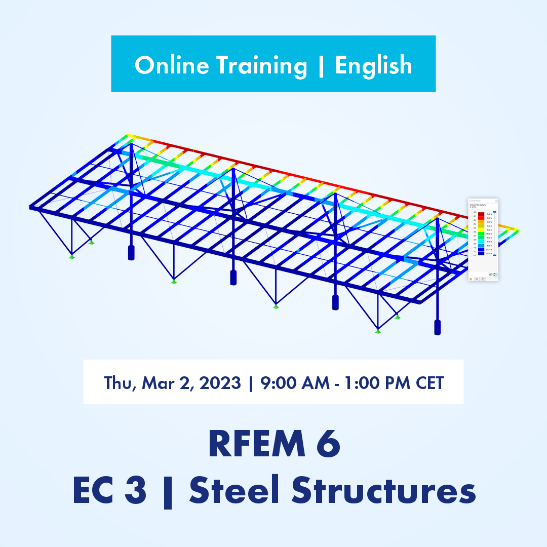 English online training session on RFEM 6 focusing on European steel structure design according to Eurocode 3, scheduled for March 2, 2023.