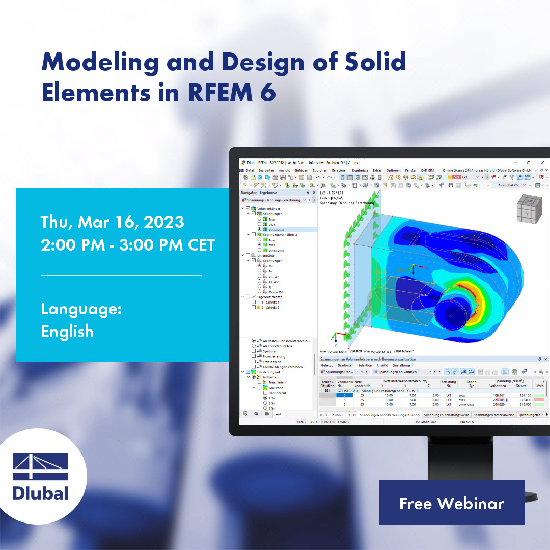 Webinar | Modeling and Design of Solid Elements in RFEM 6 | Thu, Mar 16 ...