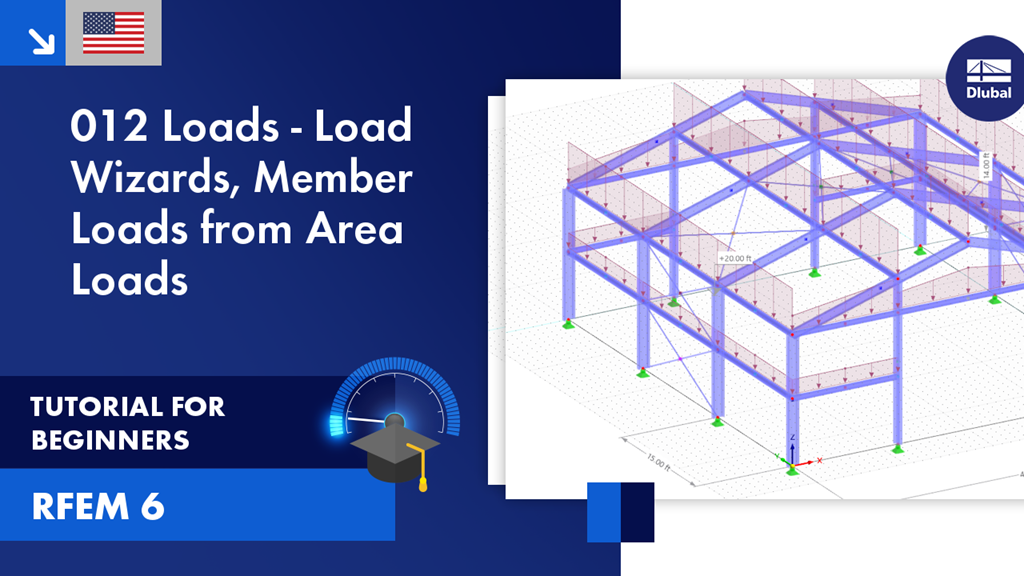 Tutorial video for beginners demonstrating RFEM 6 software focusing on loads, load wizards, and member load applications.