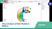 Stress analysis webinar for stair models using RFEM 6 software.