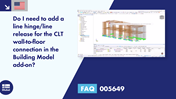 Inquiry on the need for a line hinge or line release in CLT wall-to-floor connections in the Building Model add-on.