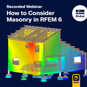 Recorded Webinar | How to Consider Masonry in RFEM 6