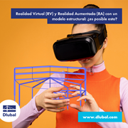 Realidad Virtual (RV) y Realidad Aumentada (RA) con un modelo estructural: ¿es posible esto?