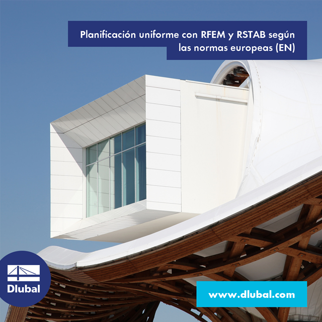 Planificación uniforme con RFEM y RSTAB según \n las normas europeas (EN)