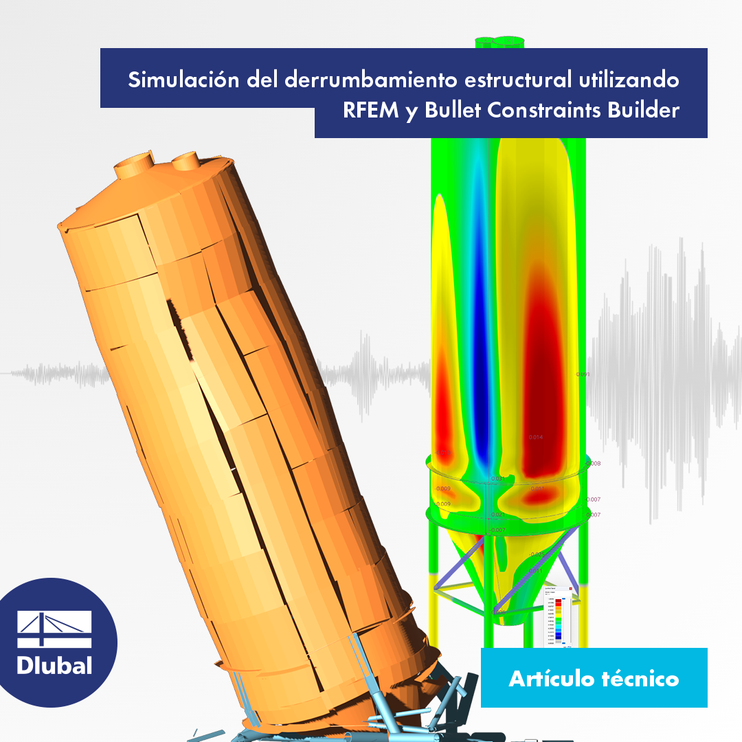 Simulación del derrumbamiento estructural utilizando RFEM y Bullet Constraints Builder