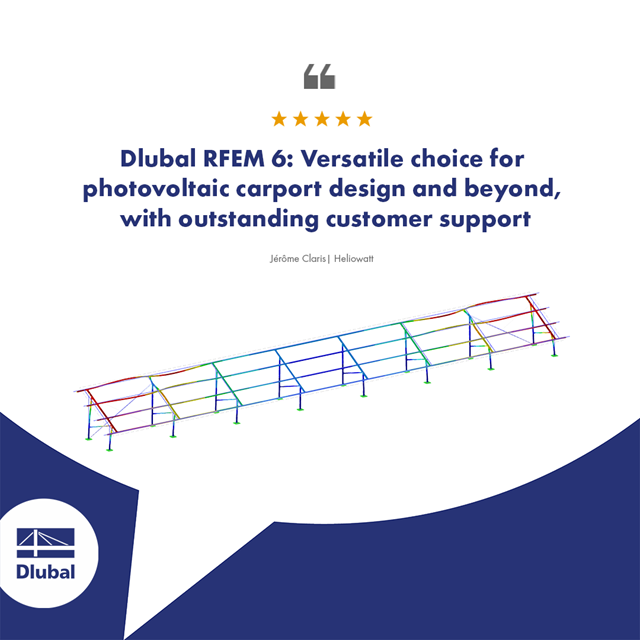 Dlubal RFEM 6: Opción versátil para el diseño de marquesinas fotovoltaicas y más allá, con una excelente atención al cliente