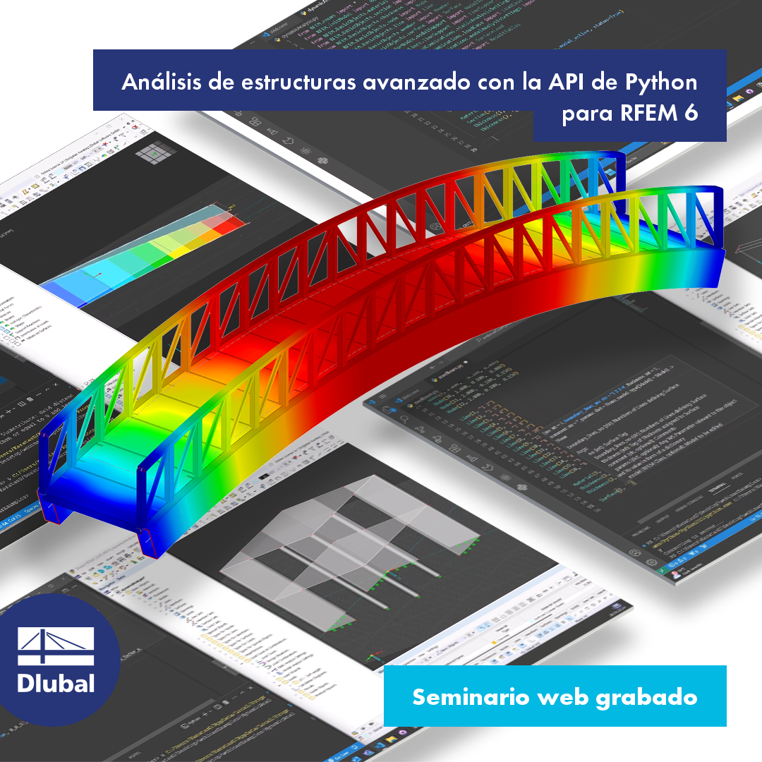Análisis de estructuras avanzado con la API de Python para RFEM 6