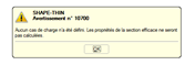 Avertissement : Les propriétés de section efficaces ne seront pas calculées