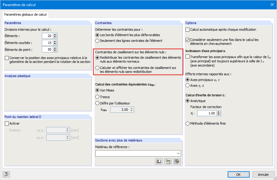 Définition des options d'affichage/calcul des contraintes de cisaillement sur les éléments nuls