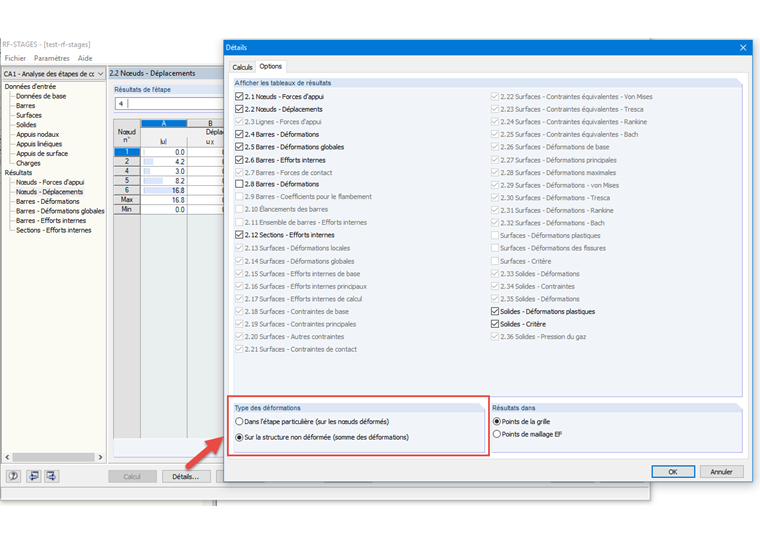 Affichage des résultats sous forme de tableau pour le système non déformé ou l'étape de construction en cours