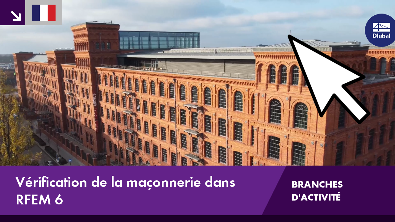 Analyse des modèles de maçonnerie dans RFEM 6 avec simulation des charges et résultats de vérification.