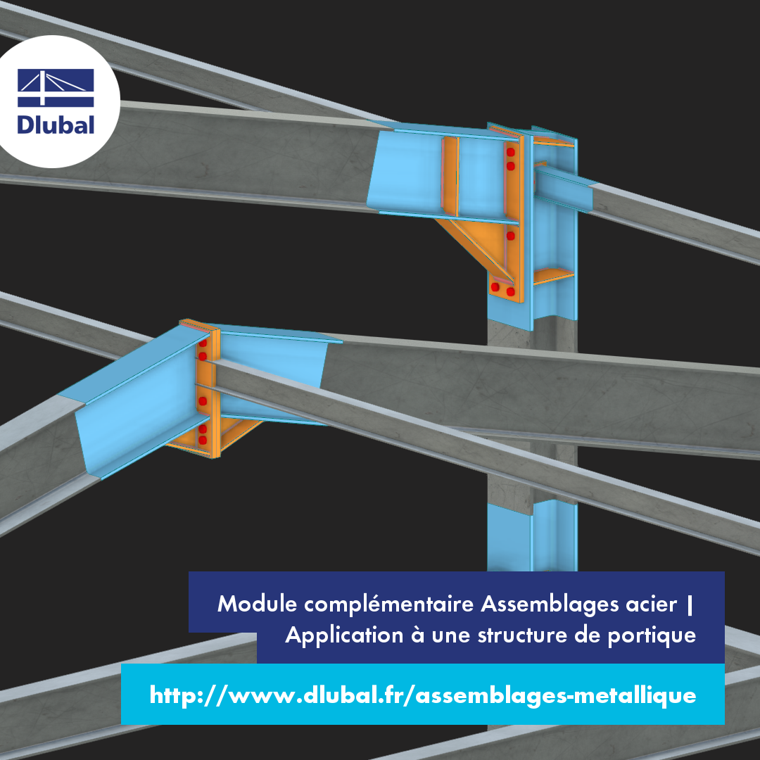 Module complémentaire Assemblages acier | Application à une structure de portique