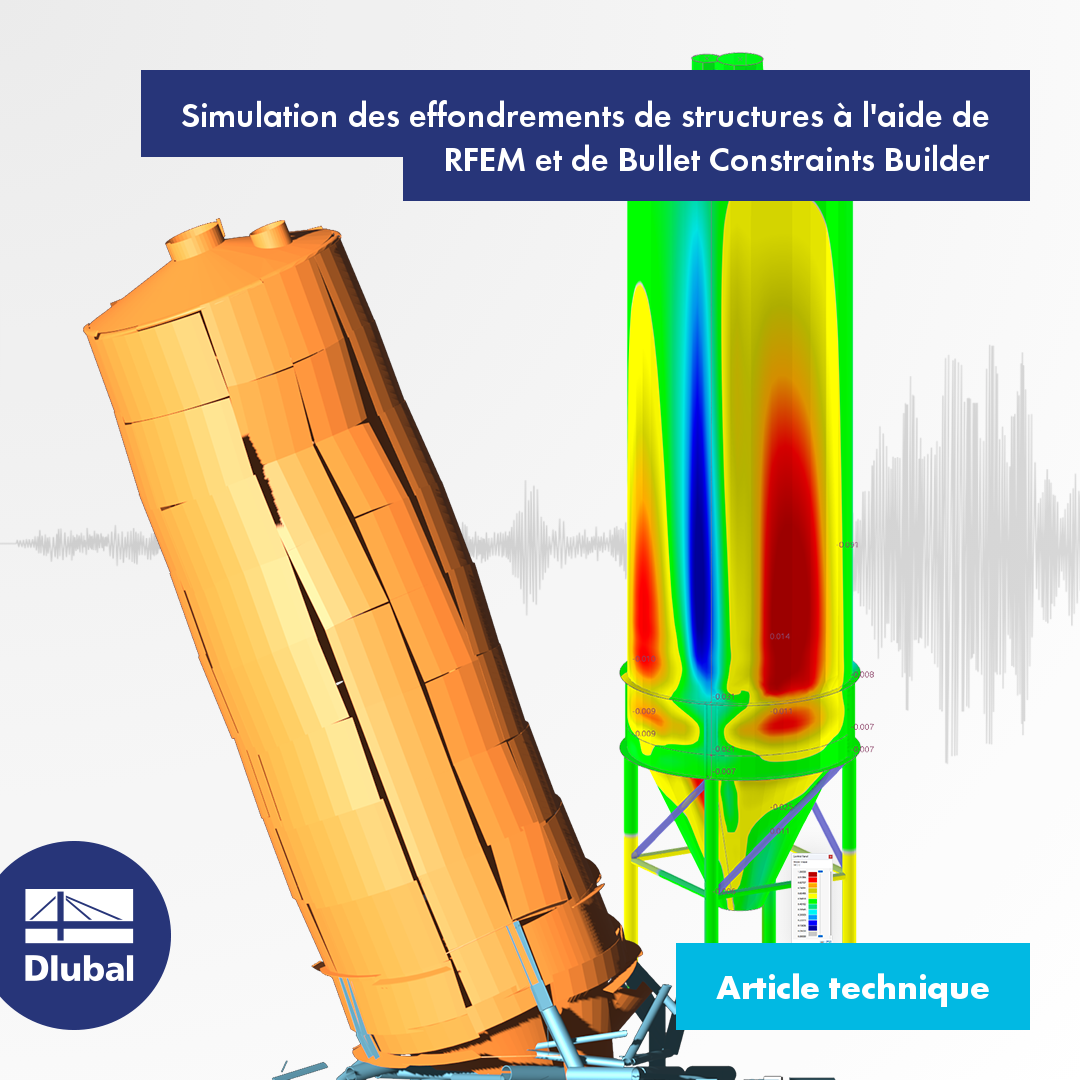 Simulation des effondrements de structures à l'aide de RFEM et de Bullet Constraints Builder