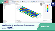 Webinaire sur les techniques d’analyse de flambement avec RFEM 6 axé sur les solutions d’ingénierie.