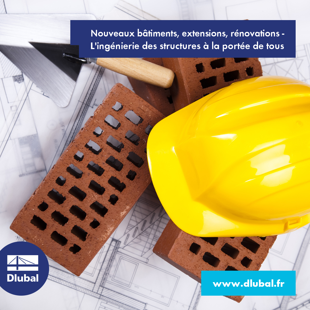 Nouveaux bâtiments, extensions, rénovations - L'ingénierie des structures à la portée de tous