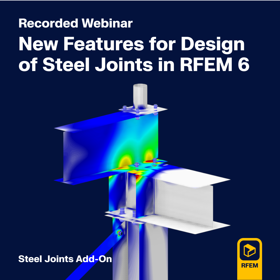 Webinaire présentant les nouvelles fonctionnalités de conception des assemblages en acier dans RFEM 6, mettant en avant des capacités et des outils avancés.