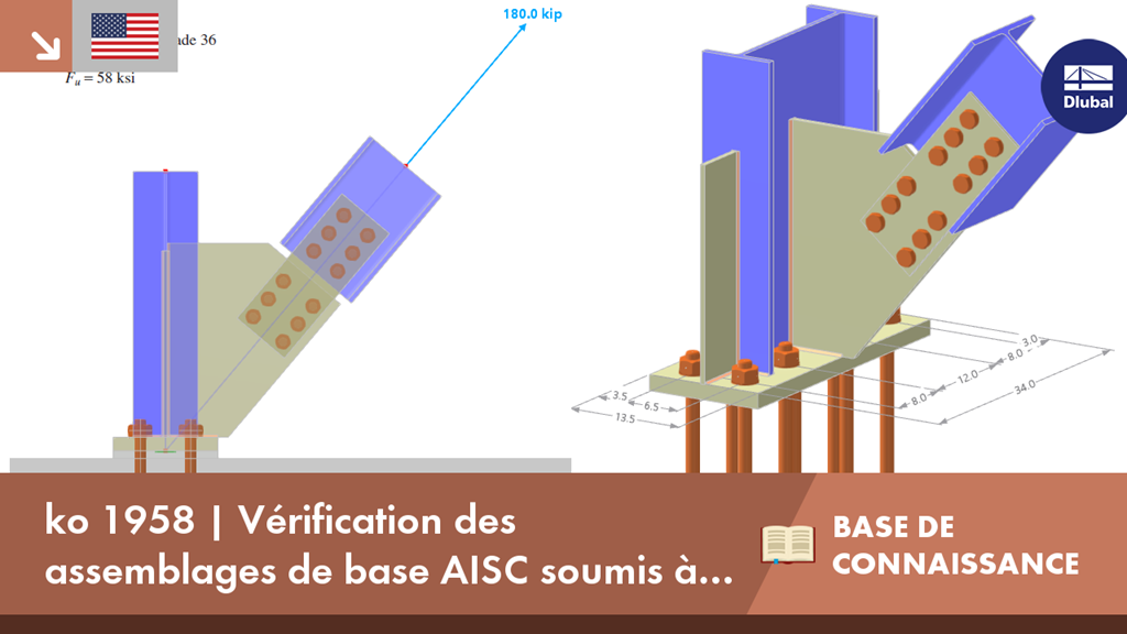 Vérification de la jonction de base en traction et cisaillement dans RFEM 6, d’après la norme AISC. L’affichage visuel montre le calcul de structure.