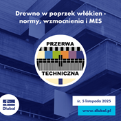 Drewno w poprzek włókien -
normy, wzmocnienia i MES