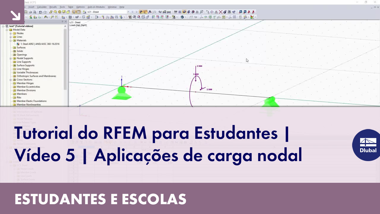 RFEM Tutorial for Students | Video 5 | Nodal Load Applications