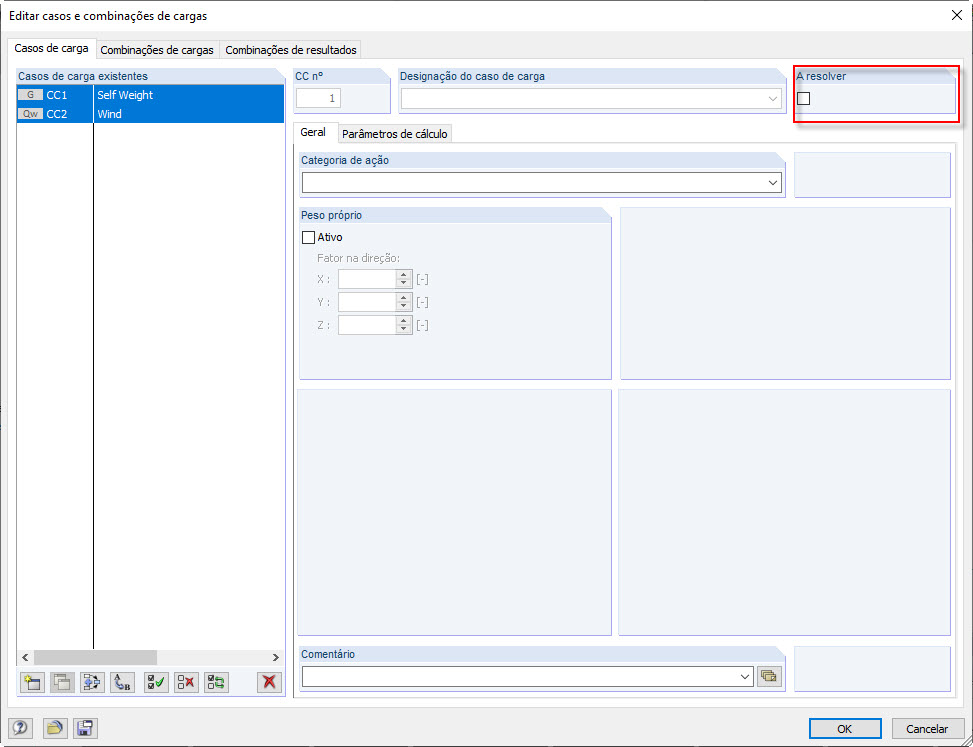 Definir os casos de carga como "A não calcular".