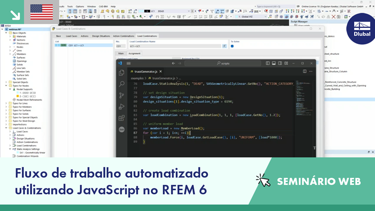 Ilustração mostrando a implementação de um processo automatizado utilizando JavaScript no RFEM 6. Uma demonstração de técnicas de modelagem avançadas num ambiente de seminário web.